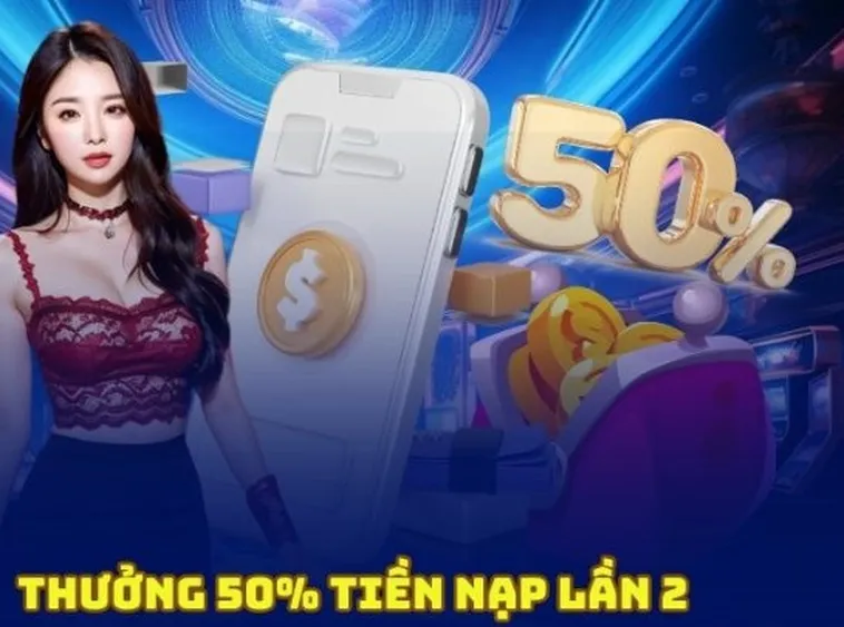 Nạp Lần 2 Tặng 50% FOR88: Ưu Đãi Hấp Dẫn Cho Bet Thủ